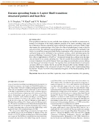 Eurasia Spreading Basin to Laptev Shelf Transition: Structural Pattern and Heat ﬂow