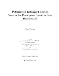 Polarization Entangled Photon Sources for Free-Space Quantum Key Distribution