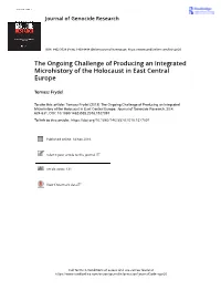 The Ongoing Challenge of Producing an Integrated Microhistory of the Holocaust in East Central Europe