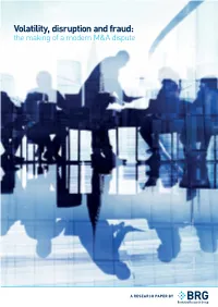 Volatility, Disruption and Fraud: the Making of a Modern M&A Dispute
