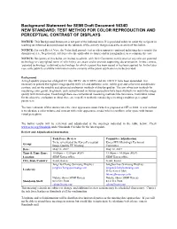Background Statement for SEMI Draft Document 5634D NEW STANDARD: TEST METHOD for COLOR REPRODUCTION and PERCEPTUAL CONTRAST of DISPLAYS