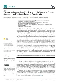 Divergence Entropy-Based Evaluation of Hydrophobic Core in Aggressive and Resistant Forms of Transthyretin