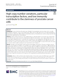 High Copy Number Variations, Particular Transcription Factors, and Low Immunity Contribute to the Stemness of Prostate Cancer Cells Zao Dai and Ping Liu*