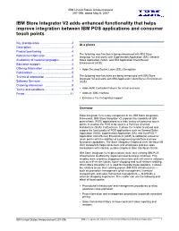 IBM Store Integrator V2 Adds Enhanced Functionality That Helps Improve Integration Between IBM POS Applications and Consumer Touch Points