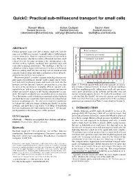Quickc: Practical Sub-Millisecond Transport for Small Cells