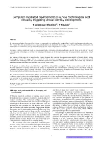 Computer-Mediated Environment As a New Technological Real Virtuality Triggering Virtual Identity Development