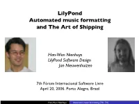 Lilypond Automated Music Formatting and the Art of Shipping