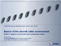Basics of the Aircraft Cabin Environment Enable a Hygienic Environment and Contaminant Control
