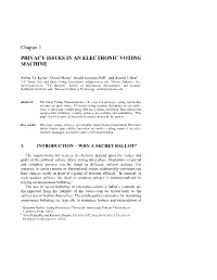 Chapter # PRIVACY ISSUES in an ELECTRONIC VOTING MACHINE