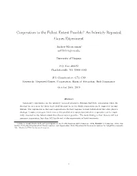 Cooperation to the Fullest Extent Possible? an Infinitely Repeated Games Experiment