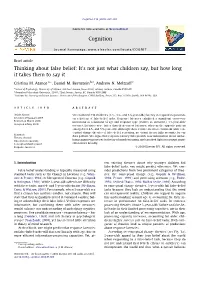Thinking About False Belief: It’S Not Just What Children Say, but How Long It Takes Them to Say It