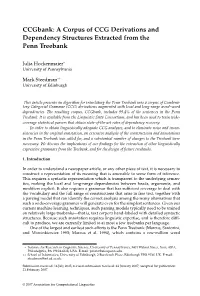 Ccgbank: a Corpus of CCG Derivations and Dependency Structures Extracted from the Penn Treebank