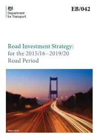 Road Investment Strategy: for the 2015/16 – 2019/20 Road Period