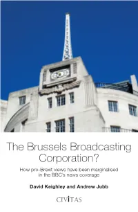 The Brussels Broadcasting Corporation? How Pro-Brexit Views Have Been Marginalised in the BBC’S News Coverage