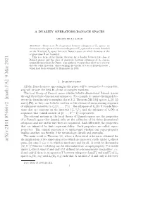 Arxiv:2101.07666V2 [Math.FA] 9 Mar 2021 Fadol Fteei Noperator an Is There If Only and If Us O Oe1 Some for Sums, Under 1,1](Hoe