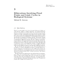 Bifurcations Involving Fixed Points and Limit Cycles in Biological Systems Michael R