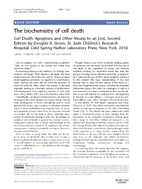 The Biochemistry of Cell Death Cell Death: Apoptosis and Other Means to an End, Second Edition by Douglas R