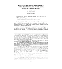 Bitcoin: Currency Or Fool’S Gold?: a Comparative Analysis of the Legal Classification of Bitcoin