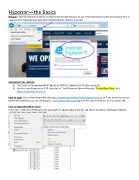 Hyperion—The Basics Browser: Internet Explorer Version 11 Is the Recommended Browser to Use