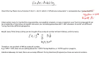 Church-Turing Thesis: Every Function F: {0,1}* -> {0,1}* Which Is "Eﬀectively Computable" Is Computable by a Turing Machine