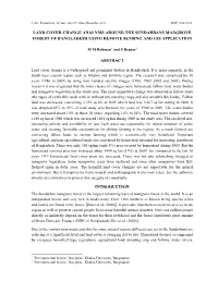 Land Cover Change Analysis Around the Sundarbans Mangrove Forest of Bangladesh Using Remote Sensing and Gis Application Abstract