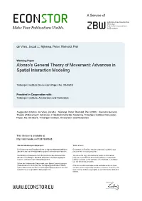 Alonso's General Theory of Movement: Advances in Spatial Interaction Modeling