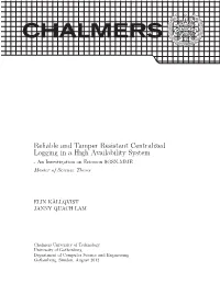 Reliable and Tamper Resistant Centralized Logging in a High Availability System - an Investigation on Ericsson SGSN-MME Master of Science Thesis