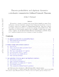 Discrete Probabilistic and Algebraic Dynamics: a Stochastic Commutative