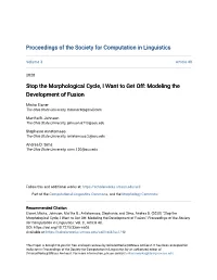 Stop the Morphological Cycle, I Want to Get Off: Modeling the Development of Fusion