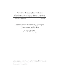 Three Dimensional Sensing by Digital Video Fringe Projection