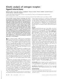 Kinetic Analysis of Estrogen Receptor Ligand Interactions