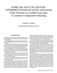 SOME 16Th and 17Th CENTURY INTERPRETATIONS of JAPAN and SIAM Fr6is-Alvarez-La"' Loubere-Gervaise: a Layman's Comparative Reading