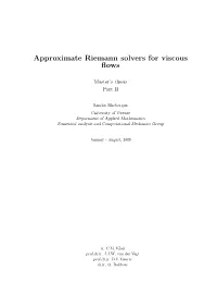 Approximate Riemann Solvers for Viscous Flows