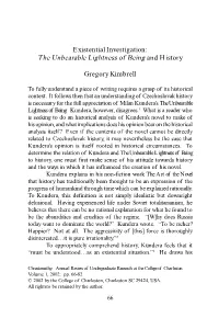 Existential Investigation: the Unbearable Lightness of Being and History