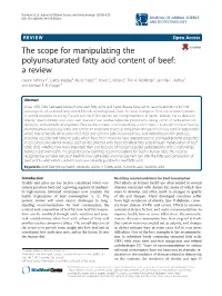 The Scope for Manipulating the Polyunsaturated Fatty Acid Content of Beef: a Review Payam Vahmani1, Cletos Mapiye2, Nuria Prieto1,3, David C