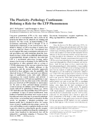 The Plasticity-Pathology Continuum: Defining a Role for the LTP
