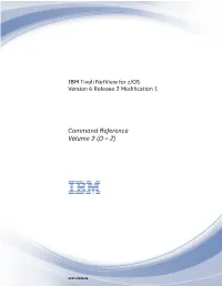 IBM Tivoli Netview for Z/OS: Command Reference Volume 2 (O-Z) for Netview for Z/OS Terms and Definitions, See the IBM Terminology Web Site