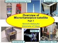 Overview of Micro/Nano/Pico-Satellite Part 1 Shinichi Nakasuka University of Tokyo