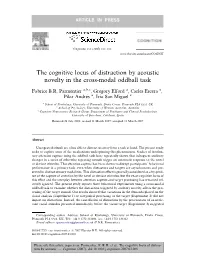 The Cognitive Locus of Distraction by Acoustic Novelty in the Cross-Modal Oddball Task