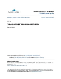 Thinking Poker Through Game Theory