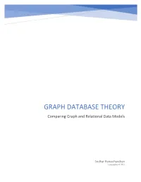 GRAPH DATABASE THEORY Comparing Graph and Relational Data Models