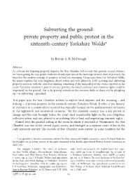 Subverting the Ground: Private Property and Public Protest in the Sixteenth-Century Yorkshire Wolds*