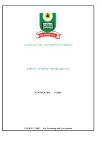CIT381 COURSE TITLE: File Processing and Management
