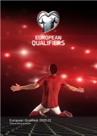 European Qualifiers 2020-22 Fixture List Procedure European Qualifiers 2020-22 Fixture List Procedure