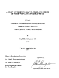 A Study of the Iconography, Style, and Origin of Three Tibetanthangka Paintings