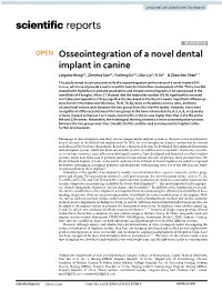 Osseointegration of a Novel Dental Implant in Canine Lingxiao Wang1,4, Zhenhua Gao1,4, Yucheng Su2,3, Qian Liu3, Yi Ge2* & Zhaochen Shan1*