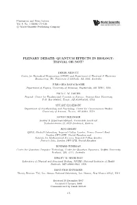 Plenary Debate: Quantum Effects in Biology: Trivial Or Not?