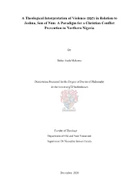 A Theological Interpretation of Violence Joshua, Son of Nun: a Paradigm for a Christian Conflict Prevention in Northern Nigeria