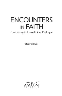 ENCOUNTERS in FAITH Christianity in Interreligious Dialogue