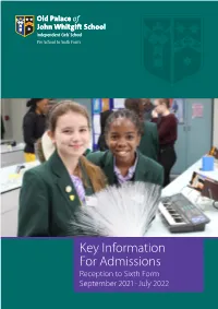 Key Information for Admissions Reception to Sixth Form September 2021 - July 2022 1 General Policy